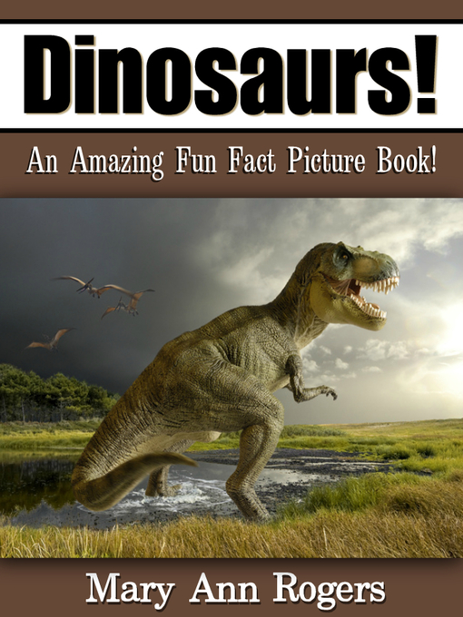 Title details for Dinosaurs by Mary Ann Rogers - Available